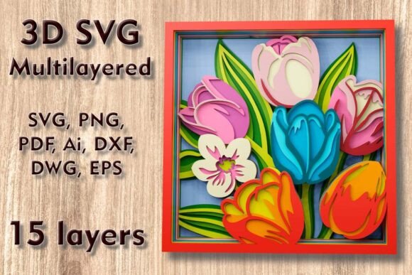 Creating Depth with Tulips 3D SVG Multilayer Laser Files